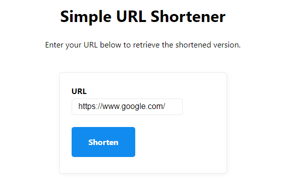 The Simple URL Shortener form described earlier in this article with the text “https://www.google.com/” entered in the URL text box.